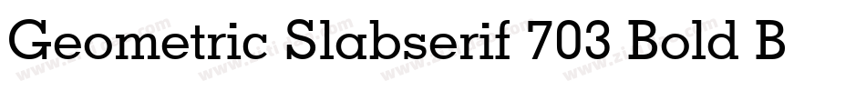 Geometric Slabserif 703 Bold BT字体转换